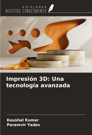 Impresión 3D: Una tecnología avanzada