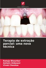 Terapia de extraç?o parcial: uma nova técnica