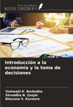 Introducción a la economía y la toma de decisiones
