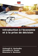 Introduction ? l'économie et ? la prise de décision