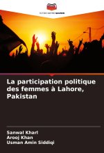 La participation politique des femmes ? Lahore, Pakistan