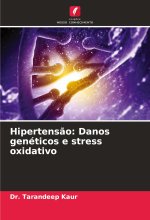 Hipertens?o: Danos genéticos e stress oxidativo