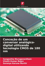 Conceç?o de um conversor analógico-digital utilizando tecnologia CMOS de 180 nm