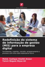 Redefiniç?o do sistema de informaç?o de gest?o (MIS) para a empresa digital
