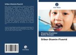 Silber-Diamin-Fluorid