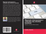 Migraç?o internacional e violaç?es dos direitos humanos