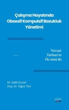 Calisma Hayatinda Obsesif Kompulsif Bozukluk Yönetimi