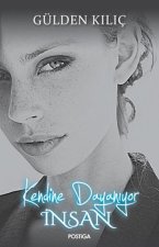 Kendine Dayaniyor Insan