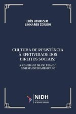 Cultura de Resist?ncia ? Efetividade DOS Direitos Sociais