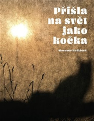 Pďż˝iďż˝la na svďż˝t jako koďż˝ka
