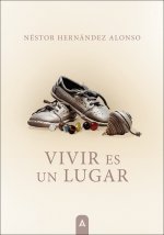 Vivir es un lugar