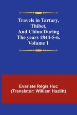 Travels in Tartary, Thibet, and China during the years 1844-5-6. Volume 1