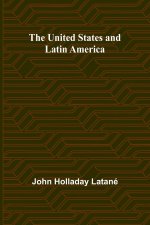 The United States and Latin America