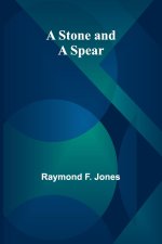 A Stone and a Spear