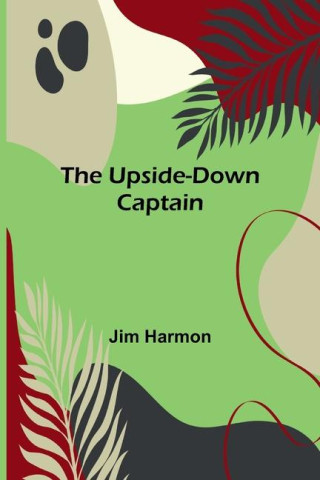 The Upside-Down Captain
