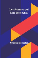 Les femmes qui font des sc?nes