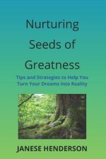 Nurturing Seeds of Greatness