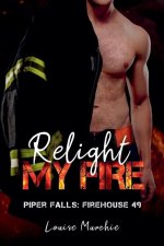 Relight My Fire