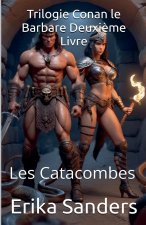 Trilogie Conan le Barbare Deuxi?me Livre