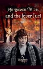 The Botanical Witches and the Lover Luci