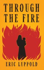 Through the Fire