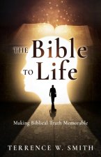 The Bible to Life