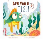 Are You a Fish?