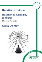 Identifier, comprendre, se libérer d'une relation toxique