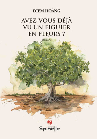 Avez-vous déjà vu un figuier en fleurs ? (Hoàng)(Carte broșată)