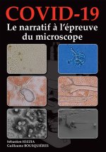 Covid-19 : le narratif à l'épreuve du microscope (3ème édition)