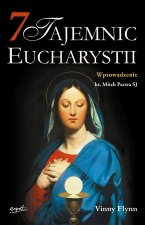 7 tajemnic Eucharystii. Wydanie 2