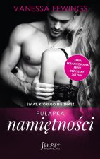 Pułapka namiętności. Seria Świat, którego nie znasz. Tom 3