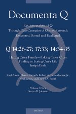 Q 14 26-27; 17:33; 14:34-35: Hating One's Family - Taking One's Cross; Finding or Losing One's Life; Insipid Salt