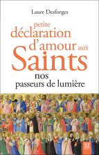 Petite déclaration d'amour aux saints