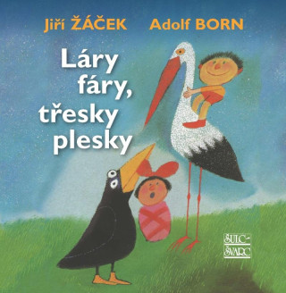 Lďż˝ry fďż˝ry, tďż˝esky plesky