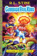 WELCOME TO SMELLVILLE GARBAGE PAIL KIDS