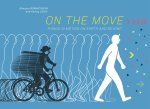 ON THE MOVE THINGS IN MOTION ON EARTH