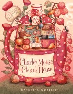 CHARLEY MOUSE CLEANS HOUSE