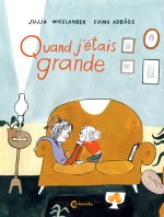 Quand j'étais grande et que tu étais petite
