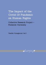 The Impact of the Covid-19 Pandemic on Human Rights: Collective Research Project