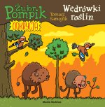 Żubr Pompik. Odkrycia. 11. Wędrówki roślin