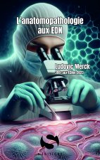 L'anatomopathologie aux EDN