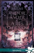 Apprendre à voler & autres complications