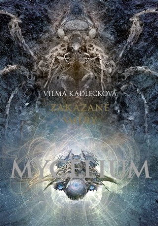 Mycelium VII: Zakďż˝zanďż˝ smďż˝ry
