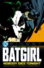 DC FINEST BATGIRL NOBODY DIES TONIGHT