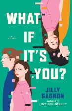 WHAT IF ITS YOU