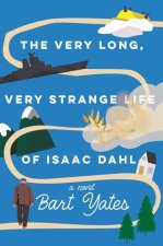 VERY LONG VERY STRANGE LIFE OF ISAAC DAH