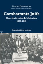 Combattants juifs dans les ArmEes de LibEration 1939-1948 : Europe, Afrique du Nord et du Sud, Briga
