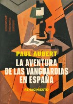 La aventura de las vanguardias en España