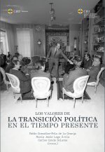 LOS VALORES DE LA TRANSICION POLITICA EN EL TIEMPO PRESENTE